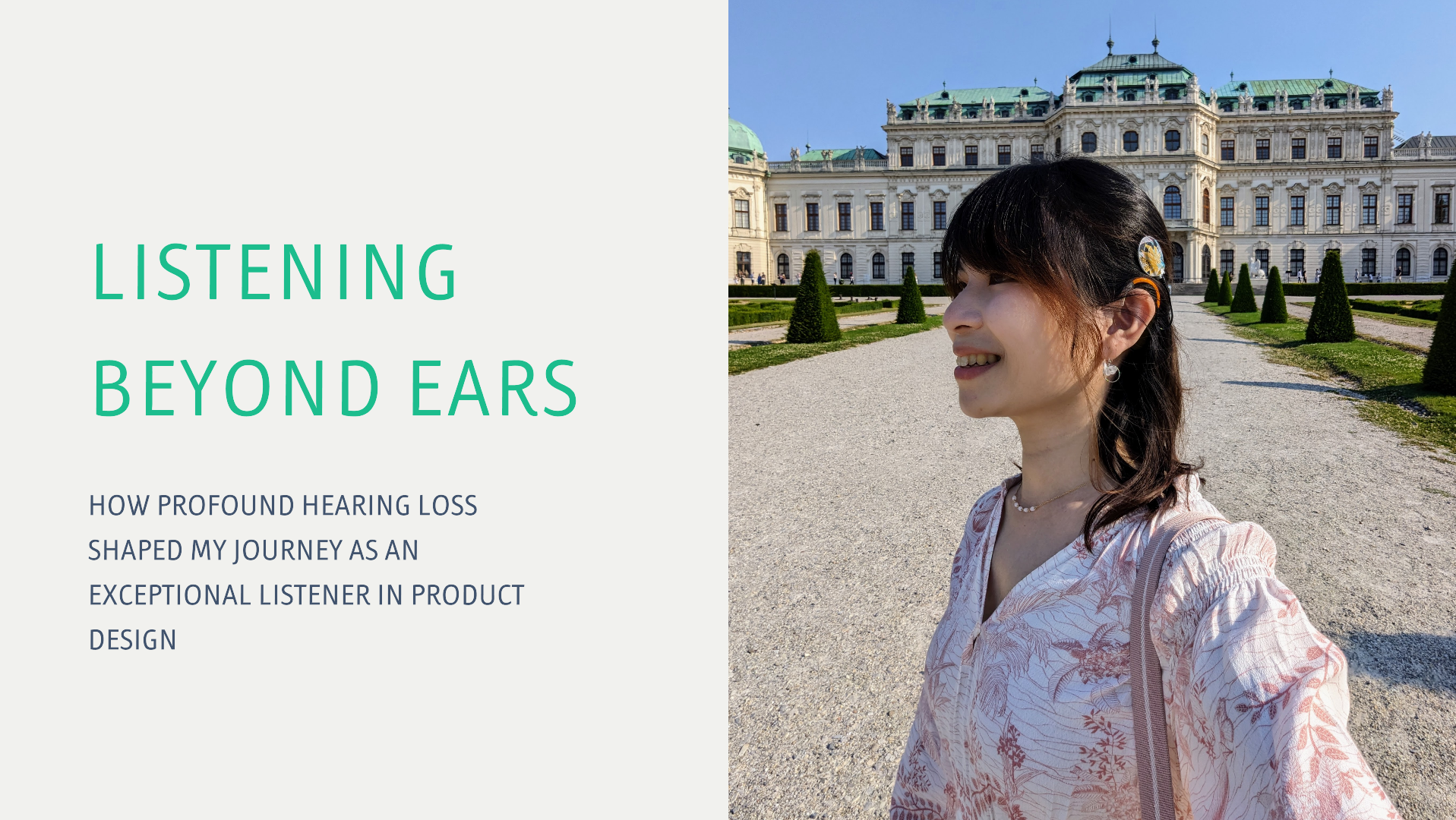 Listening Beyond Ears: How Profound Hearing Loss Shaped My Journey as an Exceptional Listener in Product Design